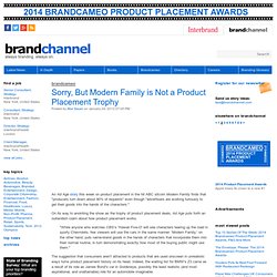 Sorry, But Modern Family is Not a Product Placement Trophy