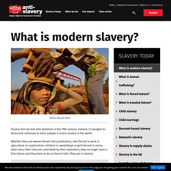 What is modern slavery? - Anti-Slavery International