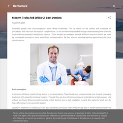 Modern Traits And Ethics Of Best Dentists