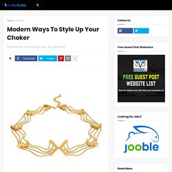 Modern Ways To Style Up Your Choker