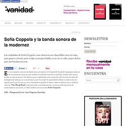 Sofía Coppola y la banda sonora de la modernez - Revista VanidadRevista Vanidad