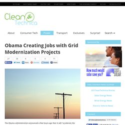 Obama Announces Job-Creating Grid Modernization Projects