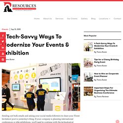 4 Tech-Savvy Ways To Modernize Your Events & Exhibition