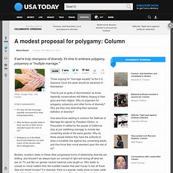 A modest proposal for polygamy: Column