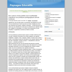 Des notions d’éducabilité et de modifiabilité cognitives aux pratiques pédagogiques (Annie Cardinet) - Paysages Educatifs