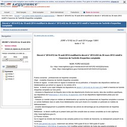 2014-912 du 18 août 2014 modifiant le décret n° 2012-432 du 30 mars 2012 relatif à l'exercice de l'activité d'expertise comptable