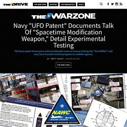 Navy "UFO Patent" Documents Talk Of "Spacetime Modification Weapon," Detail Experimental Testing
