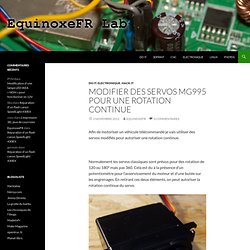 Modifier des servos MG995 pour une rotation continue