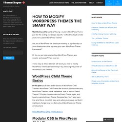 How To Modify WordPress Themes The Smart Way