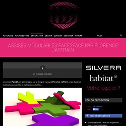 Assises modulables Face2Face par Florence JAFFRAIN - DECO-DESIGN - Blog Design / Magazine Décoration, Architecture & Design