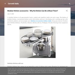 Modular Kitchen accessories - Why No Kitchen Can Be without Them?