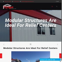 Benefits of Modular Structures For Relief Centers