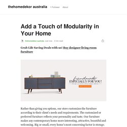 Add a Touch of Modularity in Your Home