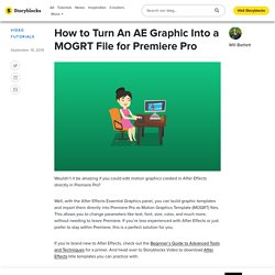 How to Make a MOGRT File for Premiere Pro - Storyblocks