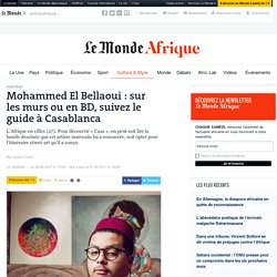 Mohammed El Bellaoui : sur les murs ou en BD, suivez le guide à Casablanca