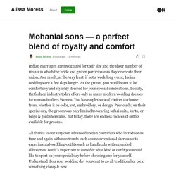 Mohanlal sons — a perfect blend of royalty and comfort