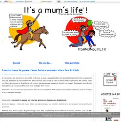9 mois dans la peau d'une future maman chez les British - It's a mum's life
