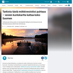 Tarkista tästä mökkivesistösi puhtaus – vesien kuntokartta kattaa koko Suomen