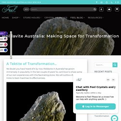 Moldavite Australia: Making Space for Transformation