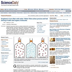 Graphene's love affair with water: Water filters allow precise and fast sieving of salts and organic molecules