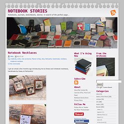 Notebook Stories: A Blog About Notebooks, Journals, Moleskines, Blank Books, Sketchbooks, Diaries and More