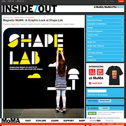 Magnetic MoMA: A Graphic Look at Shape Lab