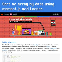 Sort an array by date using moment.js and Lodash - Thomas Kekeisen - thomaskekeisen.de