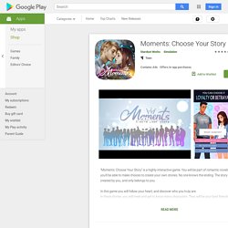 Moments: Choose Your Story