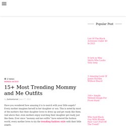 Mommy and Me Outfits Ideas for Both Girls and Boys