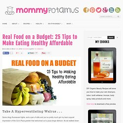 25 Tips To Make Eating Healthy Affordable