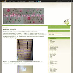 Mon coin broderie - le blog lespetitescroixdefred