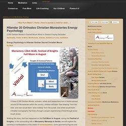 Hilandar 20 Orthodox Christian Monasteries Energy Psychology