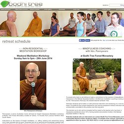 Bodhi Tree Forest Monastery & Retreat Centre - Retreat Schedule