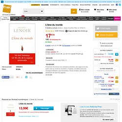 L'âme du monde - broché - Fnac.com - Frédéric Lenoir - Livre ou ebook