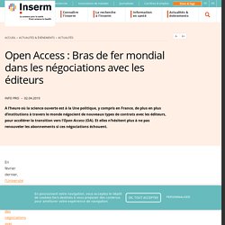 Open Access : Bras de fer mondial dans les négociations avec les éditeurs