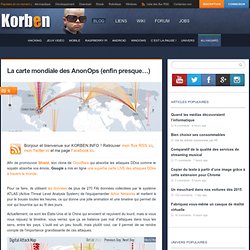 La carte mondiale des AnonOps (enfin presque...) « Korben Korben