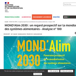 MOND’Alim 2030 : un regard prospectif sur la mondialisation des systèmes alimentaires - Analyse n° 100