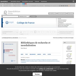 La mondialisation de la recherche - Bibliothèques de recherche et mondialisation - Collège de France