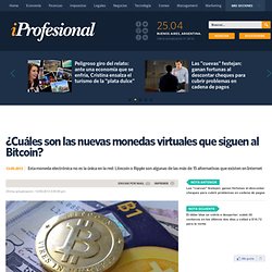 ¿Cuáles son las nuevas monedas virtuales que siguen al Bitcoin?