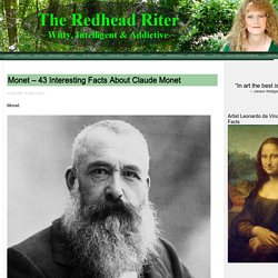 Monet – 43 Interesting Facts About Claude Monet