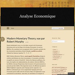 Modern Monetary Theory, vue par Robert Murphy