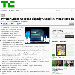Twitter Execs Address The Big Question: Monetization
