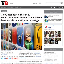 7,000 app developers in 127 countries say e-commerce is now the best mobile monetization strategy