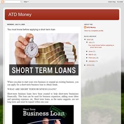 ATD Money : You must know before applying a short term loan