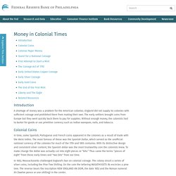 ECONOMICS: Money in Colonial Times - Philadelphia Fed