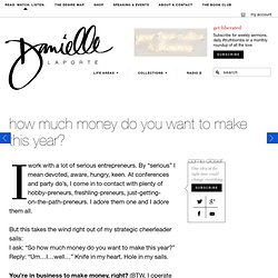 how much money do you want to make this year?