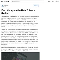 Earn Money on the Net - Follow a System