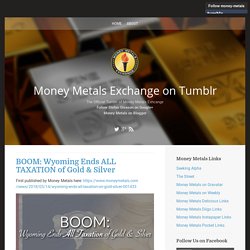 Money Metals Exchange on Tumblr