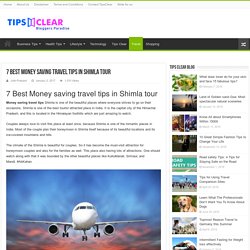 7 Best Money-saving travel tips in Shimla tour by TIps Clear