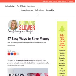 97 Easy Ways to Save Money - Simple Savings on a Budget
